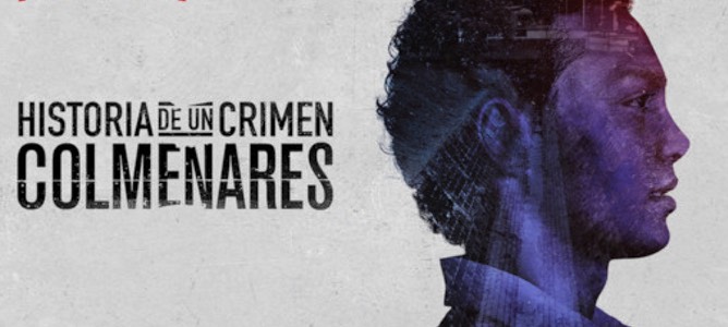 Histoire d'un crime Colmenares est une mini-série inspirée de faits réels