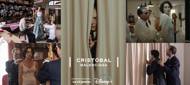 Cristobal Balenciaga : français ou espagnol? La série sur Disneyplus qui se réapproprie la mode