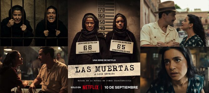 Entre bordels et pouvoir : pourquoi les héroïnes de Las Muertas vont marquer Netflix?