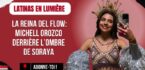 La Reina del Flow : Michell Orozco derrière l’ombre de Soraya Latinas en lumière